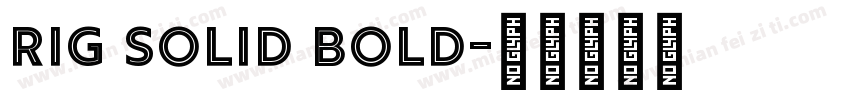 Rig Solid Bold字体转换